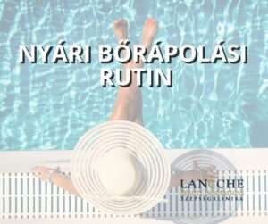 Read more about the article Nyári bőrápolási rutin